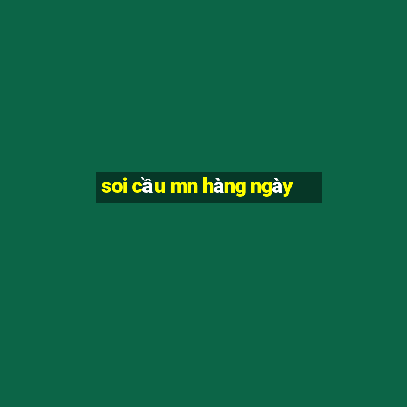 soi cầu mn hàng ngày