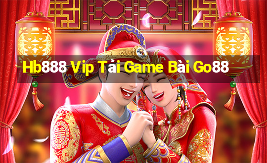 Hb888 Vip Tải Game Bài Go88