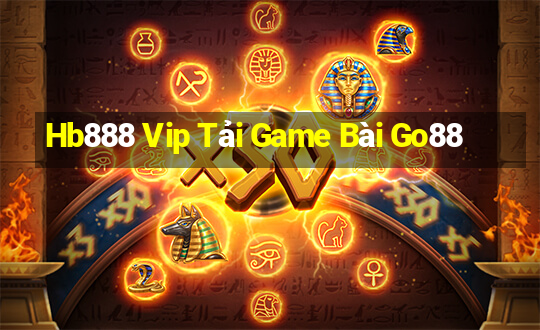 Hb888 Vip Tải Game Bài Go88