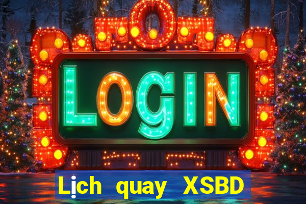 Lịch quay XSBD ngày 9