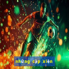 những cặp xiên 2 hay về