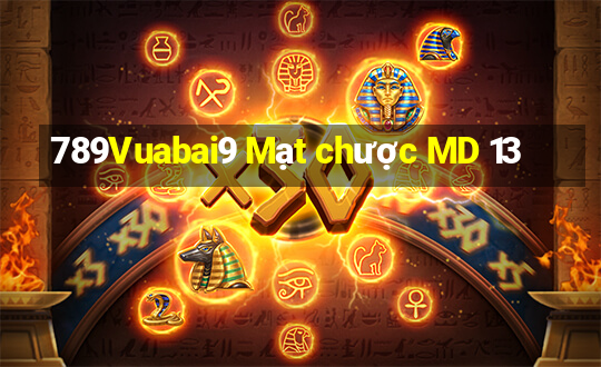 789Vuabai9 Mạt chược MD 13