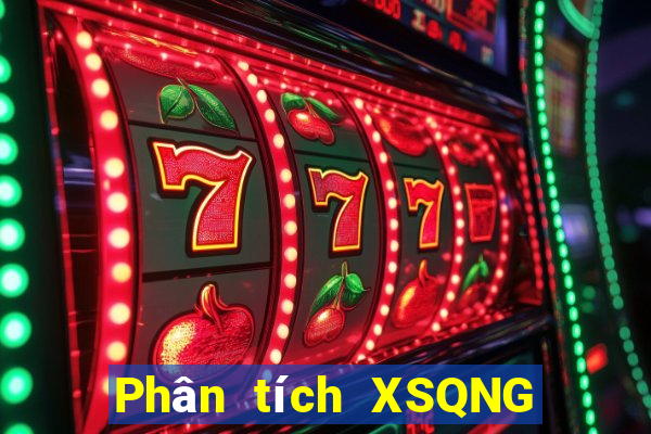 Phân tích XSQNG ngày 2