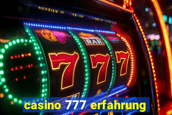 casino 777 erfahrung