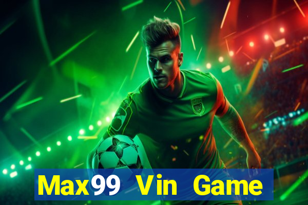 Max99 Vin Game Bài 888