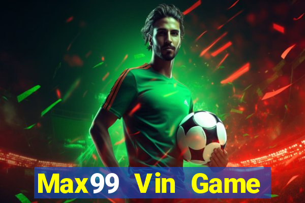 Max99 Vin Game Bài 888