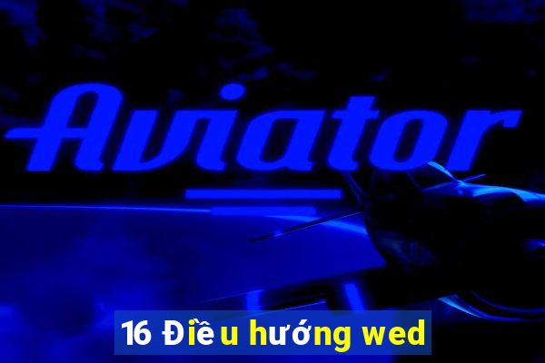 16 Điều hướng wed