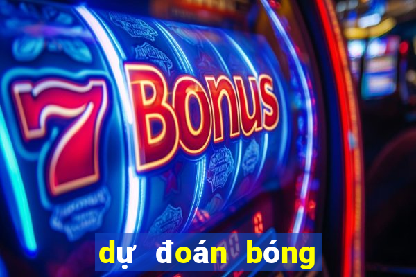 dự đoán bóng đá đêm nay