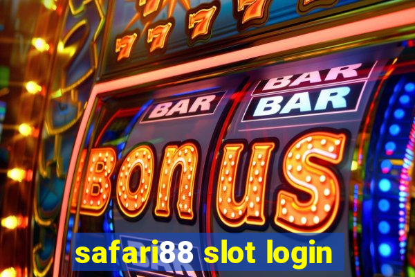 safari88 slot login