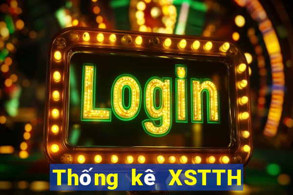 Thống kê XSTTH ngày 30