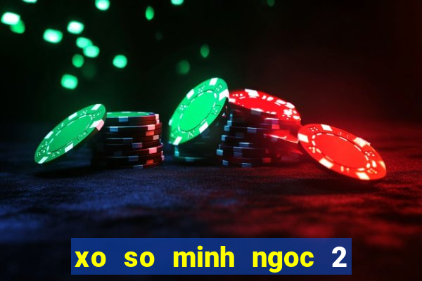 xo so minh ngoc 2 4 2024