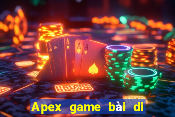 Apex game bài di động phiên bản