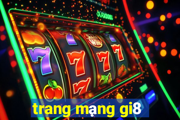 trang mạng gi8