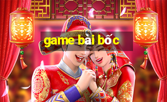 game bài bốc