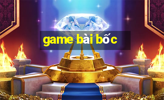 game bài bốc