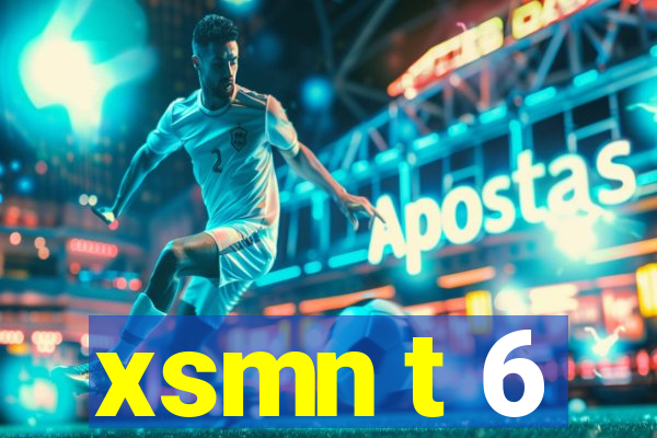 xsmn t 6