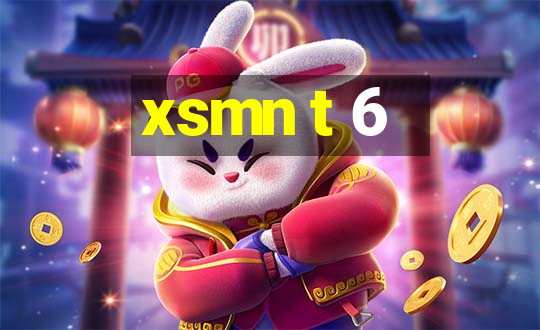 xsmn t 6