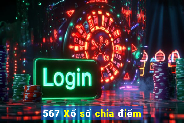 567 Xổ số chia điểm