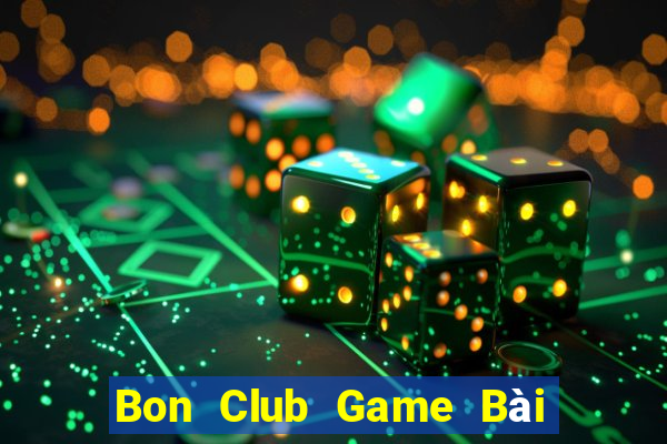 Bon Club Game Bài 3 Cây