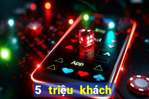 5 triệu khách hàng xổ số tải về