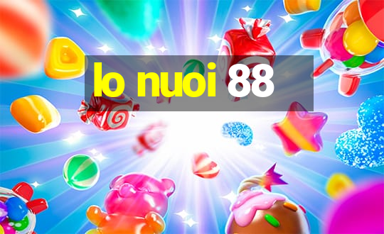 lo nuoi 88