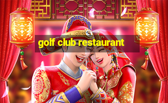 golf club restaurant