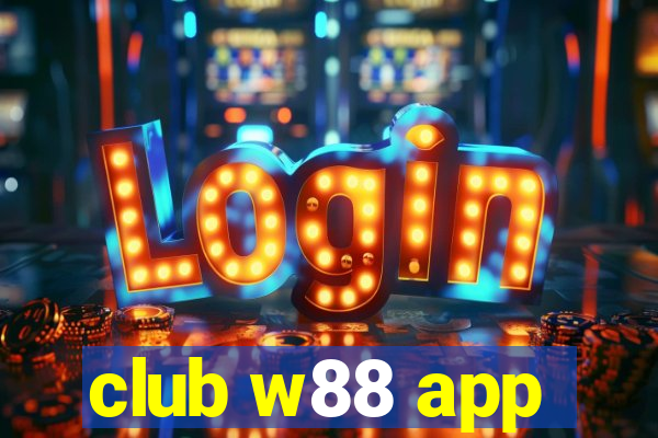 club w88 app