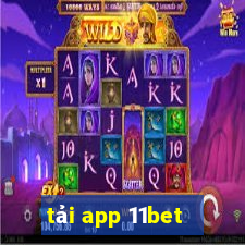 tải app 11bet