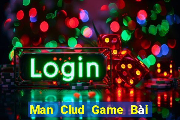 Man Clud Game Bài 88 Club Đổi Thưởng