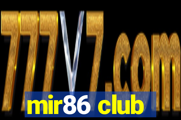 mir86 club