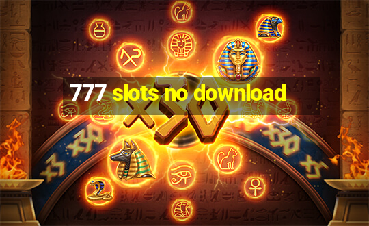 777 slots no download