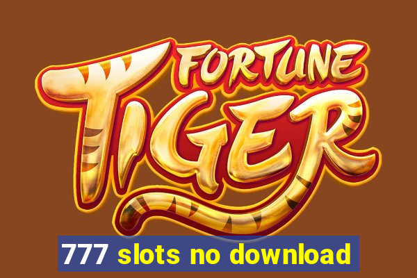 777 slots no download