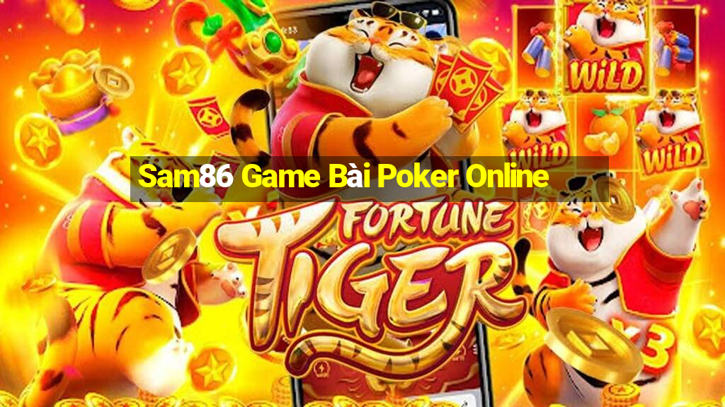 Sam86 Game Bài Poker Online