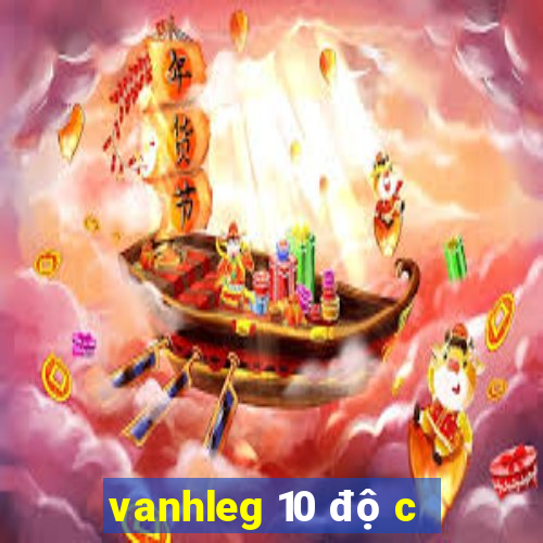 vanhleg 10 độ c