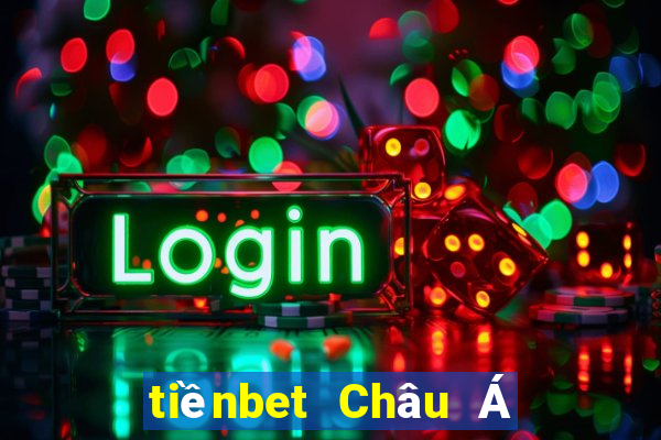 tiềnbet Châu Á Thể thao 8