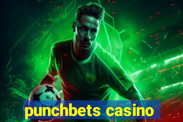 punchbets casino