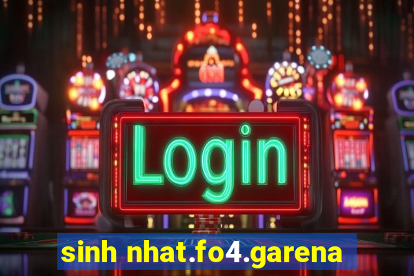 sinh nhat.fo4.garena