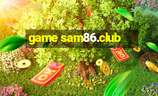 game sam86.club