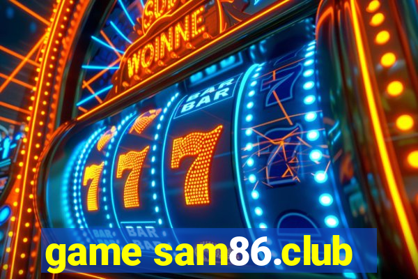 game sam86.club