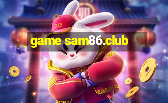 game sam86.club