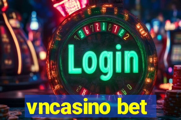 vncasino bet