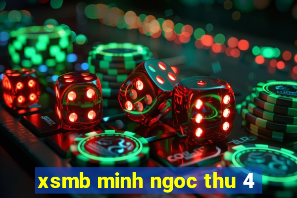 xsmb minh ngoc thu 4