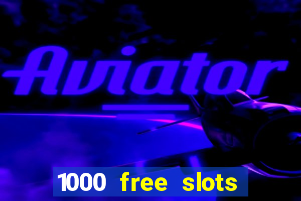 1000 free slots games egt