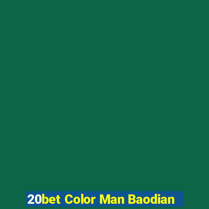 20bet Color Man Baodian