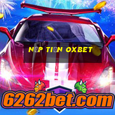 nạp tiền oxbet