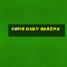 vòng quay garena