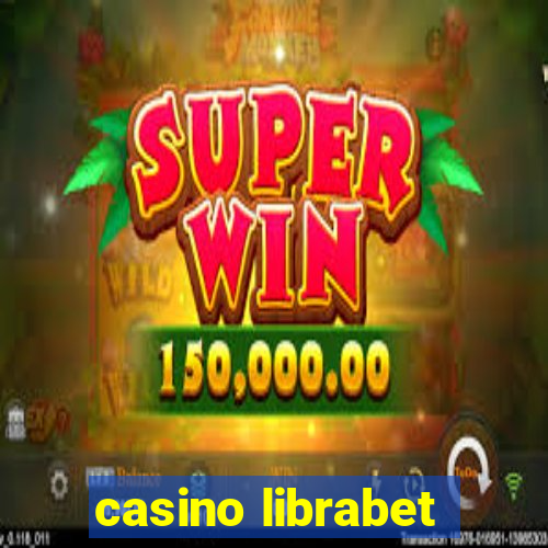 casino librabet