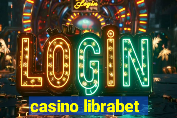 casino librabet