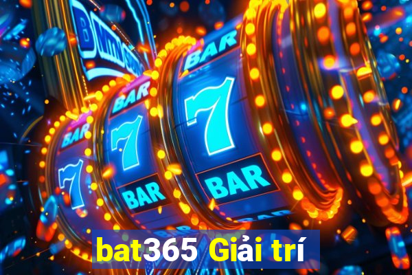 bat365 Giải trí