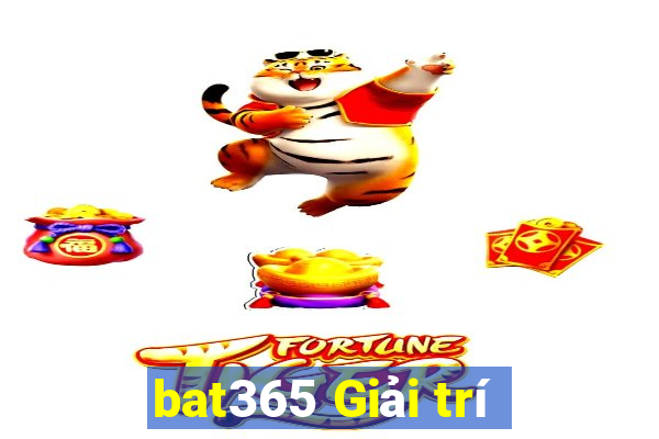 bat365 Giải trí